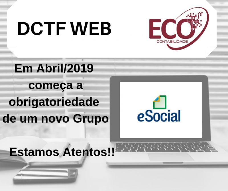 Iniciou a partir de agosto/2018 deverá ser apresentada pelos contribuintes a “DCTFWeb“, introduzida pela Instrução Normativa RFB 1.787/2018, mediante incorporação de dados aos módulos do eSocial